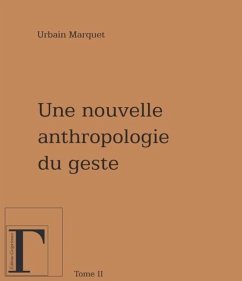 Cover Une nouvelle anthropologie du geste 2 (eBook, PDF)