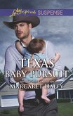 Texas Baby Pursuit (Lone Star Justice, Book 4) (Mills & Boon Love Inspired Suspense) (eBook, ePUB)
