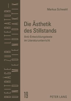 Die Aesthetik des Stillstands (eBook, PDF) - Schwahl, Markus