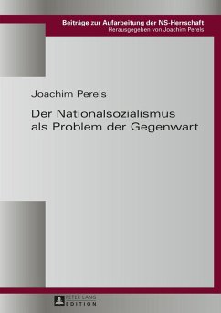 Der Nationalsozialismus als Problem der Gegenwart (eBook, ePUB) - Joachim Perels, Perels