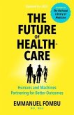 The Future of Healthcare (eBook, ePUB)