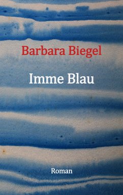 Imme Blau (eBook, ePUB) - Biegel, Barbara