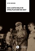 Das Justiz-Bild im Spielfilm der NS-Zeit (eBook, PDF)