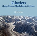 Glaciers (Types, Motion, Morphology & Geology) (eBook, PDF)