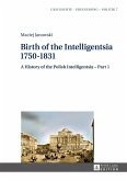 Birth of the Intelligentsia - 1750-1831 (eBook, PDF)