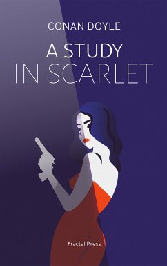 A Study in Scarlet: The Adventures of Sherlock Holmes (eBook, ePUB) - Doyle, Conan