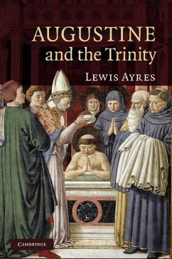 Augustine and the Trinity (eBook, ePUB) - Ayres, Lewis
