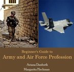 Beginner's Guide to Army and Air Force Profession (eBook, PDF)