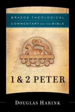 1 & 2 Peter (Brazos Theological Commentary on the Bible) (eBook, ePUB) - Harink, Douglas