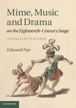 Mime, Music and Drama on the Eighteenth-Century Stage (eBook, ePUB) - Nye, Edward