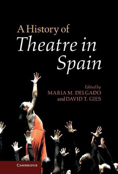 History of Theatre in Spain (eBook, ePUB)