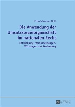 Die Anwendung der Umsatzsteuerorganschaft im nationalen Recht (eBook, PDF) - Hoff, Eike-Johannes