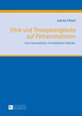 Ethik und Therapieangebote auf Palliativstationen (eBook, ePUB)