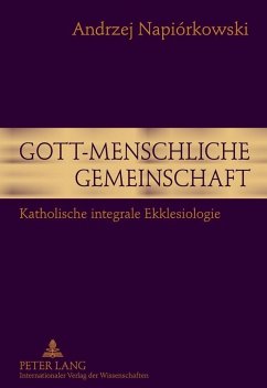 Gott-menschliche Gemeinschaft (eBook, PDF) - Napiorkowski, Andrzej