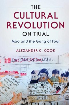 Cultural Revolution on Trial (eBook, ePUB) - Cook, Alexander C.