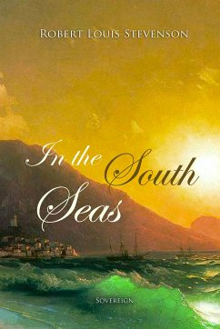 In the South Seas (eBook, ePUB) - Stevenson, Robert Louis