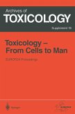 Toxicology- From Cells to Man (eBook, PDF) Toxicology- From Cells to Man (eBook, PDF)