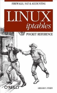 Linux iptables Pocket Reference (eBook, PDF) - Purdy, Gregor N.