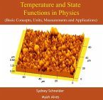 Temperature and State Functions in Physics (Basic Concepts, Units, Measurements and Applications) (eBook, PDF)
