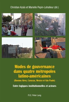 Modes de gouvernance dans quatre metropoles latino-americaines (Buenos Aires, Caracas, Mexico et Sao Paulo) (eBook, PDF)