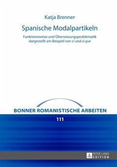 Spanische Modalpartikeln (eBook, PDF) - Brenner, Katja