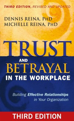 Trust and Betrayal in the Workplace (eBook, ePUB) - Reina, Dennis; Reina, Michelle