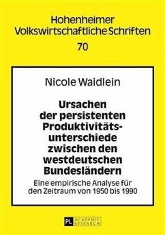 Cover Ursachen der persistenten Produktivitaetsunterschiede zwischen den westdeutschen Bundeslaendern (eBook, PDF)