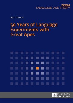 50 Years of Language Experiments with Great Apes (eBook, ePUB) - Igor Hanzel, Hanzel