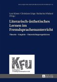Literarisch-aesthetisches Lernen im Fremdsprachenunterricht (eBook, ePUB)