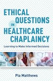 Ethical Questions in Healthcare Chaplaincy (eBook, ePUB)