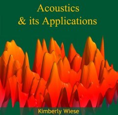 Acoustics & its Applications (eBook, PDF) - Wiese, Kimberly