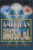The American Musical and the Formation of National Identity (eBook, PDF)