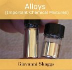 Alloys (Important Chemical Mixtures) (eBook, PDF)