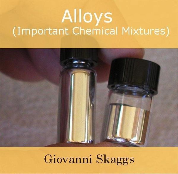 Alloys (Important Chemical Mixtures) (eBook, PDF) Alloys (Important Chemical Mixtures) (eBook, PDF)