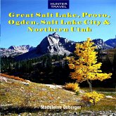 Great Salt Lake, Provo, Ogden, Salt Lake City & Northern Utah (eBook, ePUB)