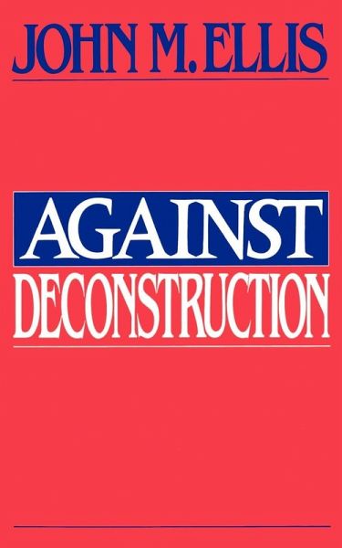 Against Deconstruction (eBook, PDF) Against Deconstruction (eBook, PDF)