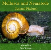 Mollusca and Nematode (Animal Phylum) (eBook, PDF) Mollusca and Nematode (Animal Phylum) (eBook, PDF)