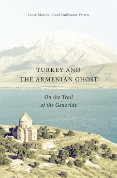 Turkey and the Armenian Ghost (eBook, PDF) - Marchand, Laure; Perrier, Guillaume; Blythe, Debbie