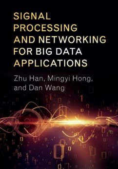 Signal Processing and Networking for Big Data Applications (eBook, PDF) - Han, Zhu