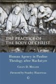 Practice of the Body of Christ (eBook, PDF) Practice of the Body of Christ (eBook, PDF)