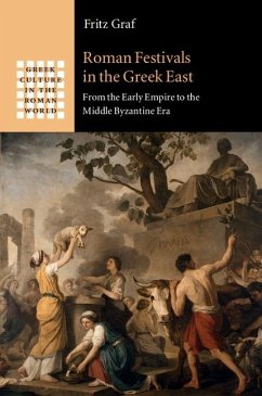 Roman Festivals in the Greek East (eBook, ePUB) - Graf, Fritz