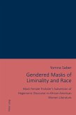 Gendered Masks of Liminality and Race (eBook, PDF)