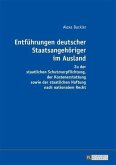 Entfuehrungen deutscher Staatsangehoeriger im Ausland (eBook, PDF)