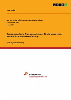 Examensrevelante Themengebiete des Strafprozessrechts. Ausführliche Zusammenfassung (eBook, PDF)