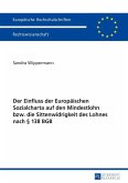 Der Einfluss der Europaeischen Sozialcharta auf den Mindestlohn bzw. die Sittenwidrigkeit des Lohnes nach 138 BGB (eBook, PDF)