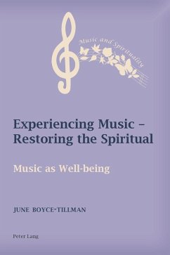 Experiencing Music - Restoring the Spiritual (eBook, ePUB) - June Boyce-Tillman, Boyce-Tillman