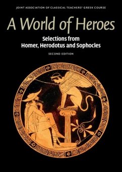 World of Heroes (eBook, PDF) - Course, Joint Association of Classical Teachers' Greek