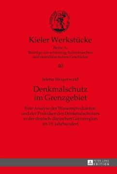 Denkmalschutz im Grenzgebiet (eBook, ePUB) - Jelena Steigerwald, Steigerwald