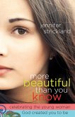More Beautiful Than You Know (eBook, ePUB)