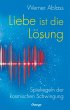Liebe ist die Lösung (eBook, ePUB) - Bild 1